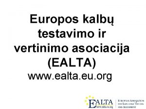 Europos kalb testavimo ir vertinimo asociacija EALTA www