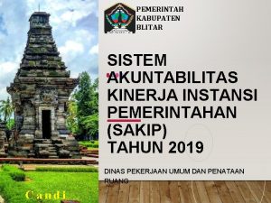 PEMERINTAH KABUPATEN BLITAR SISTEM AKUNTABILITAS KINERJA INSTANSI PEMERINTAHAN