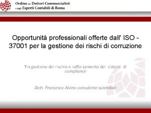 Opportunit professionali offerte dall ISO 37001 per la