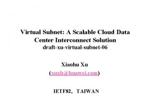 Virtual Subnet A Scalable Cloud Data Center Interconnect