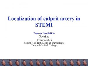 Localization of culprit artery in STEMI Topic presentation