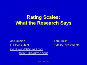 Rating Scales What the Research Says Joe Dumas