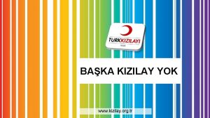 BAKA KIZILAY YOK www kizilay org tr TARHE