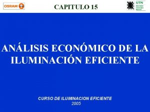 CAPITULO 15 ANLISIS ECONMICO DE LA ILUMINACIN EFICIENTE