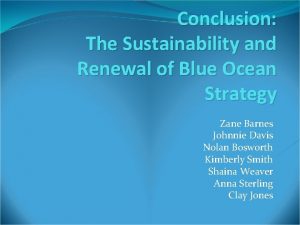 Conclusion The Sustainability and Renewal of Blue Ocean