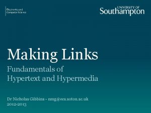 Making Links Fundamentals of Hypertext and Hypermedia Dr