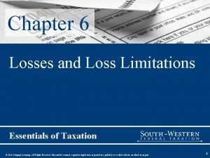 Chapter 6 Losses and Loss Limitations Essentials of