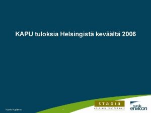KAPU tuloksia Helsingist kevlt 2006 Kaarle Kupiainen 1