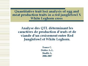 Quantitative trait loci analysis of egg and meat