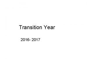 Transition Year 2016 2017 PORTMARNOCK TRANSITION COMMUNITY YEAR
