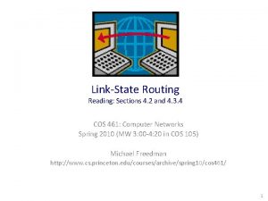 LinkState Routing Reading Sections 4 2 and 4