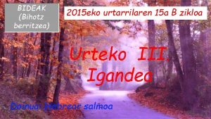 BIDEAK Bihotz berritzea 2015 eko urtarrilaren 15 a