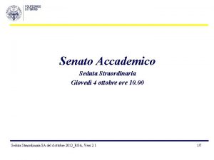 Senato Accademico Seduta Straordinaria Gioved 4 ottobre ore