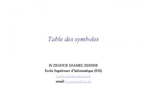 Table des symboles Pr ZEGOUR DJAMEL EDDINE Ecole