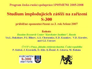 Program eskorusk spoluprce 1 P 05 ME 761