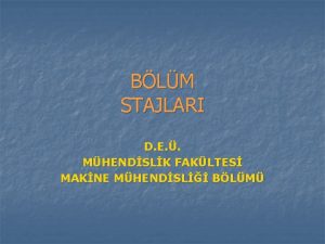 BLM STAJLARI D E MHENDSLK FAKLTES MAKNE MHENDSL