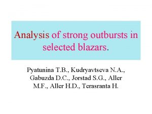Analysis of strong outbursts in selected blazars Pyatunina