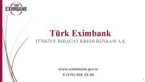 Trk Eximbank TRKYE HRACAT KRED BANKASI A www