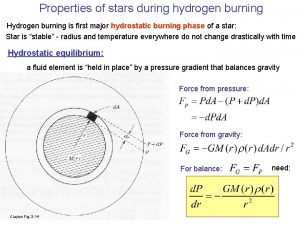 Properties of stars during hydrogen burning Hydrogen burning