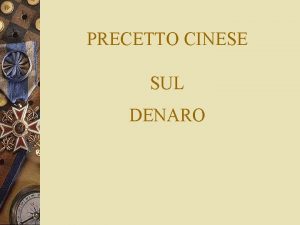 PRECETTO CINESE SUL DENARO IL DENARO PU COMPRARE