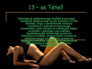 13 as Ttel Vllalatnl adatbiztonsgi okokbl biztonsgi mentsek