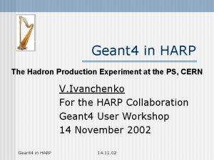 Geant 4 in HARP The Hadron Production Experiment