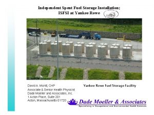 Independent Spent Fuel Storage Installation ISFSI at Yankee