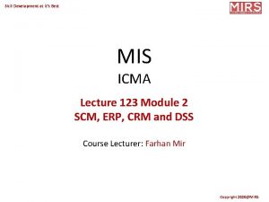 Skill Development at its Best MIS ICMA Lecture