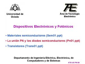 Universidad de Oviedo rea de Tecnologa Electrnica Dispositivos