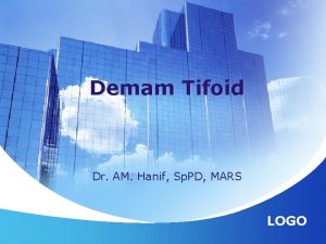 Demam Tifoid Dr AM Hanif Sp PD MARS