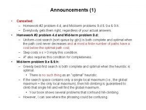 Announcements 1 Cancelled Homework 2 problem 4 d
