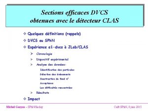 Sections efficaces DVCS obtenues avec le dtecteur CLAS