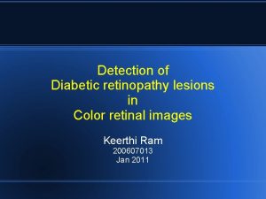 Detection of Diabetic retinopathy lesions in Color retinal