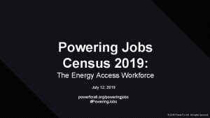 Powering Jobs Census 2019 The Energy Access Workforce