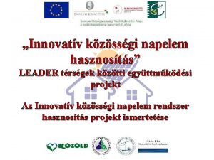 Innovatv kzssgi napelem hasznosts LEADER trsgek kztti egyttmkdsi