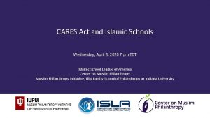 CARES Act and Islamic Schools Wednesday April 8