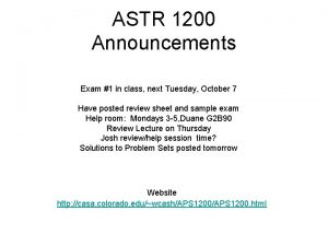 ASTR 1200 Announcements Exam 1 in class next