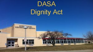 DASA Dignity Act What is DASA The Dignity