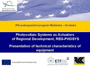 IPA prekogranini program Maarska Hrvatska Photovoltaic Systems as