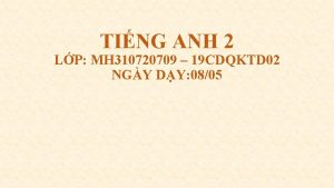 TING ANH 2 LP MH 310720709 19 CDQKTD