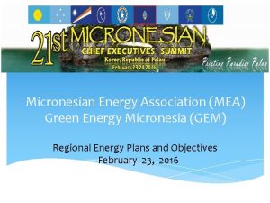 Micronesian Energy Association MEA Green Energy Micronesia GEM