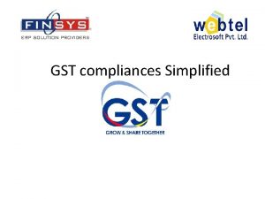 GST compliances Simplified Models for GST Compliances Models