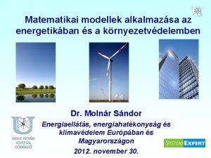 Matematikai modellek alkalmazsa az energetikban s a krnyezetvdelemben