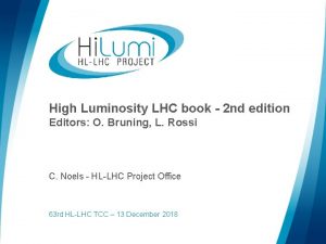 High Luminosity LHC book 2 nd edition Editors