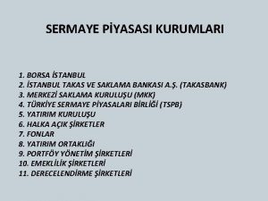 SERMAYE PYASASI KURUMLARI 1 BORSA STANBUL 2 STANBUL