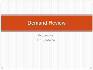 Demand Review Economics Mr Bordelon Multiple Choice 1