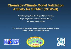 ChemistryClimate Model Validation Activity for SPARC CCMVal Veronika