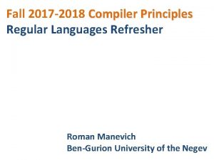 Fall 2017 2018 Compiler Principles Regular Languages Refresher