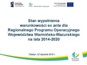 Stan wypenienia warunkowoci ex ante dla Regionalnego Programu