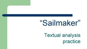 Sailmaker Textual analysis practice Remember In the Scottish